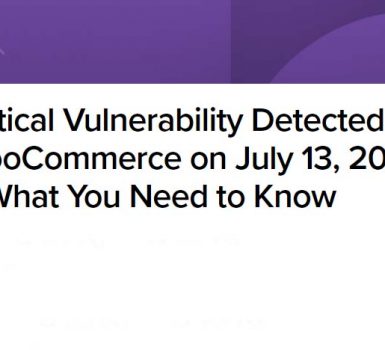 Critical Vulnerability WooCommerce Julai 2021